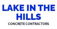 Concrete Contractor Lake in the Hills