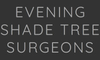 Evening Shade Tree Surgeons