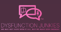 Dysfunction Junkies Podcast