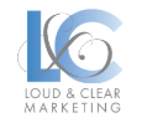 Loud & Clear Marketing, LLC