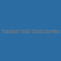 Teacher Todd Guide Service