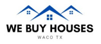 We Buy Houses Waco TX