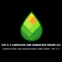 Too A T Landscape And Hardscape Design L L.C