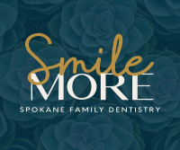 Smile More Spokane Family Dentistry