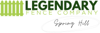 Legendary Fence Company Spring Hill