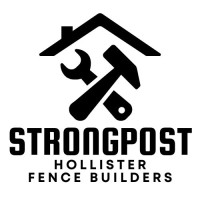 StrongPost Hollister Fence Builders