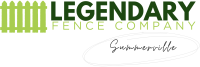 Legendary Fence Company Summerville