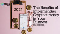 The Benefits of Implementing Cryptocurrency in Your Business