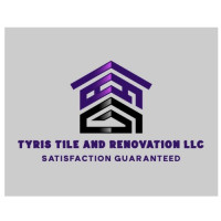 Tyris Tile and Renovations LLC