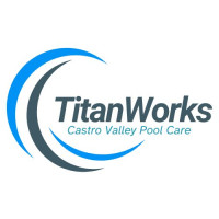 TitanWorks Castro Valley Pool Care