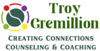 Troy Gremillion: Therapy & Coaching