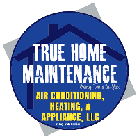 True Home Maintenance Air Conditioning & Heating