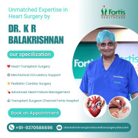 Dr. K R Balakrishnan Heart Surgeon Fortis Chennai