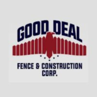 Good Deal Fence & construction Corp