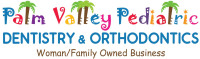 Palm Valley Pediatric Dentistry & Orthodontics - East Mesa