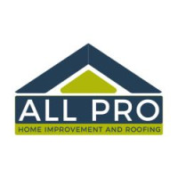 All Pro Home Improvement and Roofing