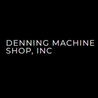 Denning Machine Shop Inc