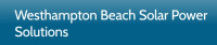 Westhampton Beach Solar Power Solutions