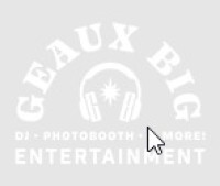 Geaux Big Entertainment