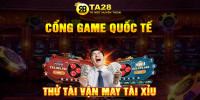 Ta28 Cổng game đổi thưởng