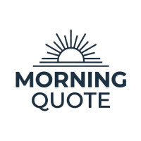 Morning Qoutes