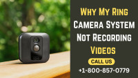 Why My Ring Camera System Not Recording Videos | Call +1-800-857-0779
