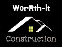 Worth It Construction LLC