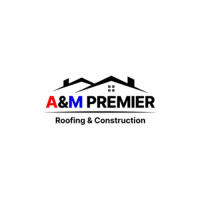 A&M Premier Roofing & Construction