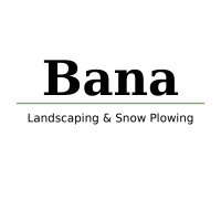 Bana Landscaping and Snow Plowing