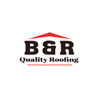 B&R Quality Roofing LLC