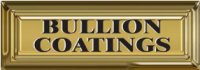 Bullion Coatings