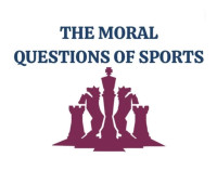 The Moral Questions of Sports