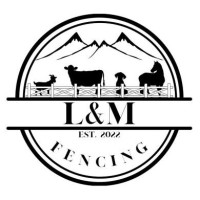 L&M Fencing LLC