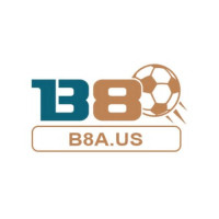 B8 – B8A.US - Nhà Cái Giao Dịch An Toàn, Hoàn Trả Cao