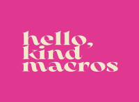 Hello Kind Macros