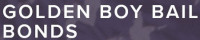 Golden Boy Bail Bonds San Diego – Fianzas