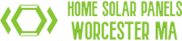Home Solar Panels Worcster MA