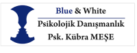 Blue&White Psikolojik Danışmanlık - Ankara Psikolog