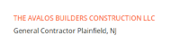 THE AVALOS BUILDERS CONSTRUCTION LLC
