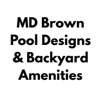 MD Brown Pool Designs & Backyard Amenities