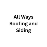 All Ways Roofing and Siding