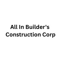 All In Builder's Construction Corp