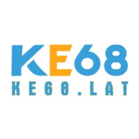 KE68 - NHÀ CÁI CÁ CƯỢC TRỰC TUYẾN UY TÍN NHẤT
