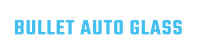 Bullet Auto Glass