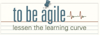 To Be Agile