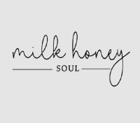 Milk Honey Soul
