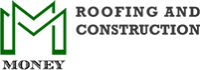 Money Roofing and Construction