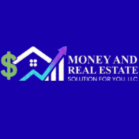 Money and Real Estate Solution For You, LLC