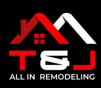 T And J All In Remodeling