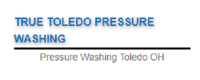 True Toledo Pressure Washing